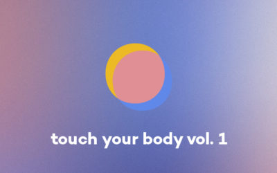 touch your body vol. 1: A Masturbation Playlist